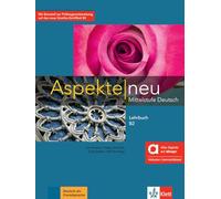 Aspekte neu B2 - Hybride Ausgabe allango. Lehrbuch inklusive Lizenzschlüssel allango (24 Monate): Mittelstufe Deutsch