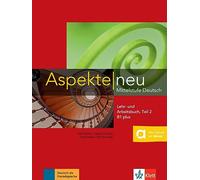 Aspekte neu. Lehr- und Arbeitsbuch B1 plus. Per le Scuole superiori. Con CD-Audio (Vol. 2): Lehr- und Arbeitsbuch B1.2 mit CD