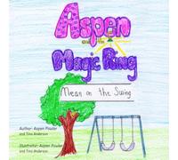 Aspen and the Magic Ring: Mean on the Swing