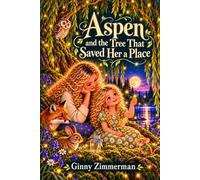 Aspen and the Tree That Saved Her a Place