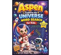 Aspen Explores the Universe Word Search for Kids Puzzle Book: Word Search with Easy to Read Print about Aspen Explores the Universe Book, space and ... Gift for Vacations, Holidays and Free Times