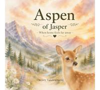 Aspen of Jasper: When Home Feels Far Away