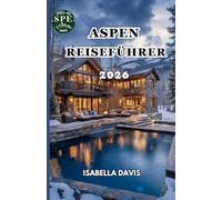 ASPEN REISEFÜHRER 2026