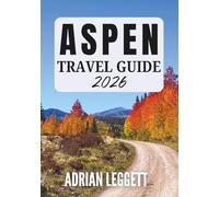 ASPEN TRAVEL GUIDE 2026