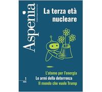 Aspenia 1/2025 - La terza età nucleare: Vol. 1