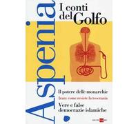 Aspenia. Vol. 60: I conti del Golfo.