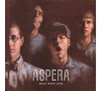 Aspera - Back When Love