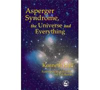Kenneth Hall Asperger Syndrome, the Universe and Everything (Tascabile)