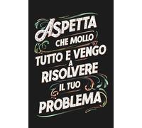 Aspetta che mollo tutto e vengo a risolvere il tuo problema: regali per colleghi di lavoro