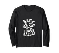 Aspetta Che Salsa I Love Salsa Detto Divertente Maglia a Manica