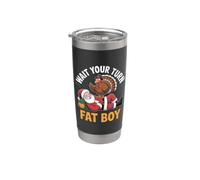 Aspetta il tuo turno Fat Boy Ringraziamento Bicchiere termico in acciaio inox doppia parete