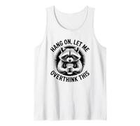 Aspetta, lasciami Pensare Troppo a Questo, Amante dei procioni Canotta