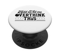 Aspetta lasciami pensare troppo a questo divertente bowling scherzo League PopSockets PopGrip Adesivo