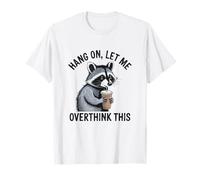 Aspetta Lasciami Pensare Troppo a Questo Divertente Maglietta