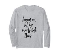 Aspetta Lasciami Pensare Troppo a Questo Script Alto Maglia a Manica