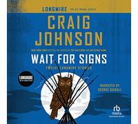 Aspetta segni: dodici storie di Longmire (I misteri di Walt Longmire)