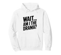 Aspetta... Sono io Il Dramma? Felpa con Cappuccio
