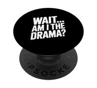 Aspetta... sono io il dramma? PopSockets PopGrip Adesivo