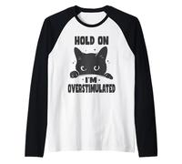 Aspetta, Sono sovrastimolato Funny Cat Neurodiversità ADHD Maglia con Maniche Raglan