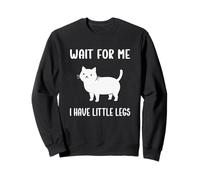 Aspettami, Ho Le Gambe Piccole Cat Short Legs Scherzi umoristici Felpa