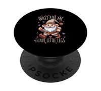 Aspettami, ho piccole gambe PopSockets PopGrip Adesivo
