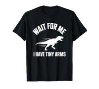 Aspettami Ho Tiny Arms T-Rex Gym Lifting Humor Maglietta