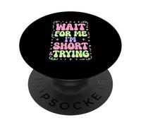 Aspettami Sono basso e provando PopSockets PopGrip Adesivo