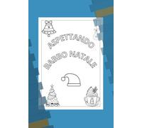 Aspettando Babbo Natale