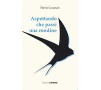 Aspettando che passi una rondine