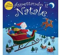 Aspettando il Natale. Ediz. a colori