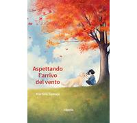 Aspettando l’arrivo del vento - 2025 - Gruppo Albatros Il Filo