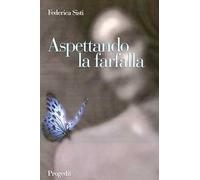 Aspettando la farfalla