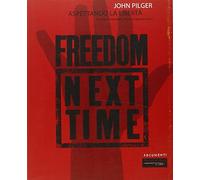 Aspettando la libertà. Freedom next time