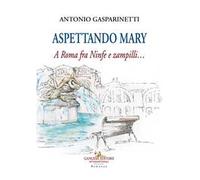 Aspettando Mary. A Roma fra ninfe e zampilli...