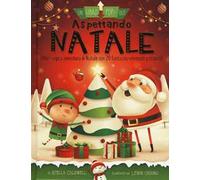 Aspettando Natale. Un libro pop-out. Ediz. a colori