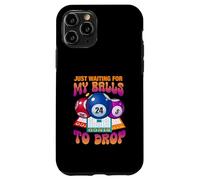 Aspettando solo che le mie palle cadano gioco di numeri di bingo dicendo Custodia per iPhone 11 Pro