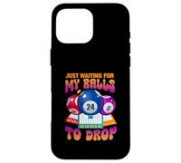 Aspettando solo che le mie palle cadano gioco di numeri di bingo dicendo Custodia per iPhone 16 Pro Max