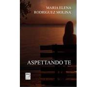Aspettando te. La tua voce, la voce del mio cuore