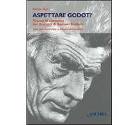 Aspettare Godot? Tracce di speranza nei drammi di Samuel Beckett