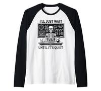 Aspetterò Che Si calmi Maglia con Maniche Raglan