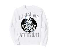 Aspetterò Solo Fino a Quando Non è Tranquillo Scheletro per Insegnanti di Halloween Felpa