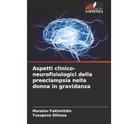 Aspetti clinico-neurofisiologici della preeclampsia nella donna in gravidanza