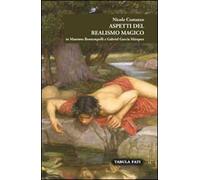 Aspetti del realismo magico in Massimo Bontempelli e Gabriel García Márquez