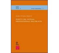 Aspetti del sistema preposizionale dell'eblaita