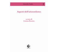 Aspetti dell’aristotelismo - 2018 - Milella