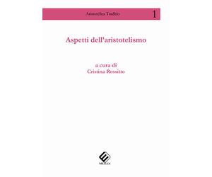 Aspetti dell’aristotelismo - 2018 - Milella