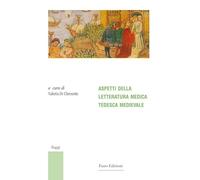 Aspetti della letteratura medica tedesca medievale