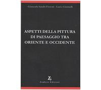 Aspetti della pittura di paesaggio tra Oriente e Occidente