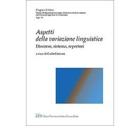 Aspetti della variazione linguistica. Discorso, sistema, repertori