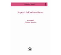 Aspetti dell'aristotelismo - [Milella]